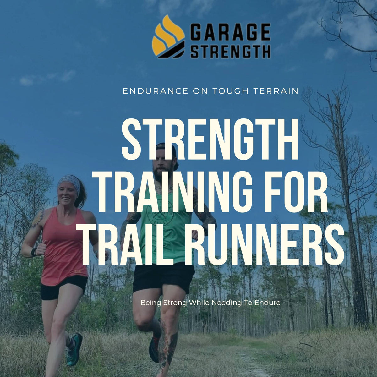 Strength Training For Trail Runners Garage Strength