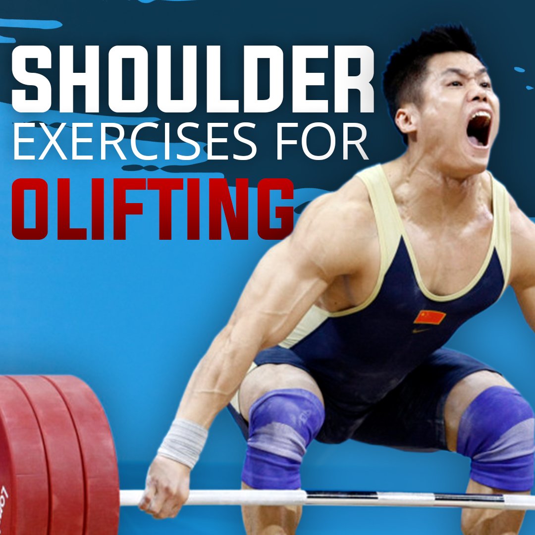 Top 4 Shoulder Strength Exercises For Olympic Weightlifting Garage Strength