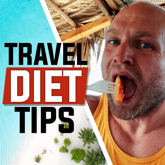 How To Eat Healthy While Traveling