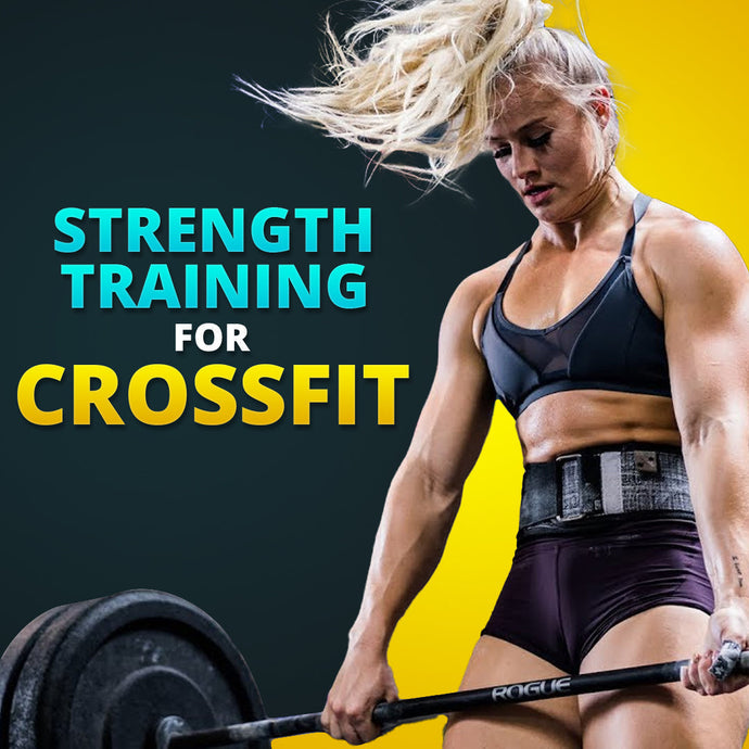 Strength Training For CrossFit