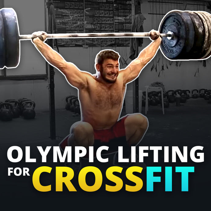 CrossFit Olympic Lifts | Training Tips for Athletes