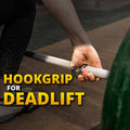 Is Hook Grip Deadlift Worth It?