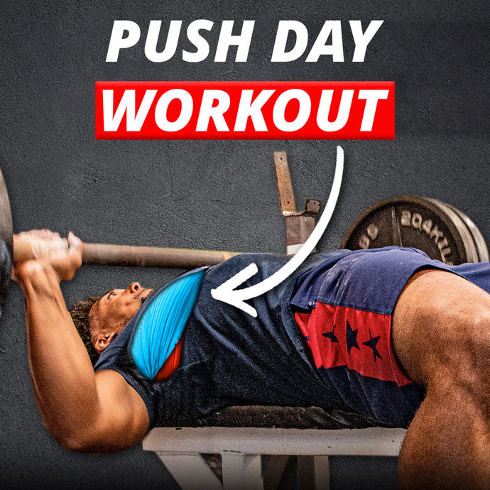 What to Do During a Push Day Workout