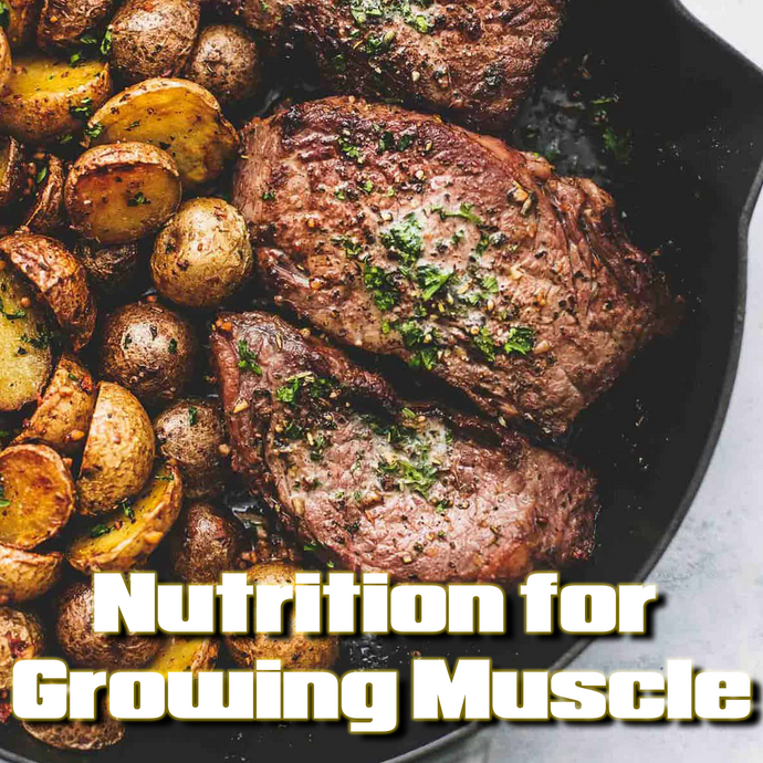 Best Nutrition for Growing Muscle