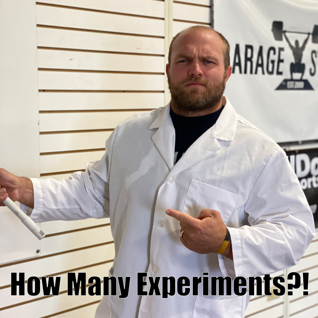 658 Experiments to Create Champions – Garage Strength