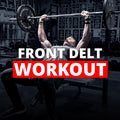 Front Delt Workout: 7 Exercises For Athletes