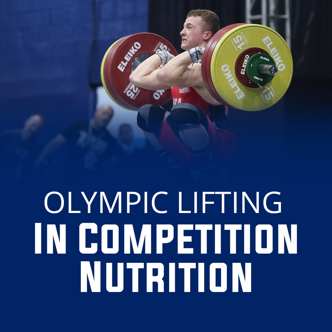 In Competition Nutrition for Weightlifting